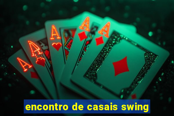 encontro de casais swing